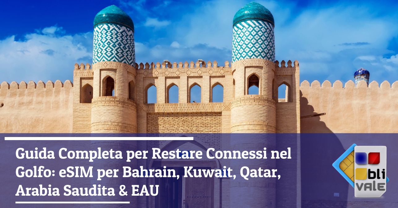 blivale_image_it_Guida Completa per Restare Connessi nel Golfo_643x337 Blog